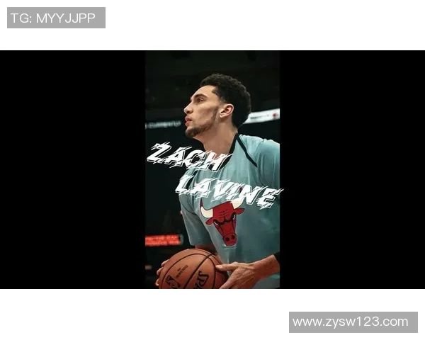 扎克拉文如何在NBA赛场上展现个人风采与团队协作的完美结合